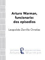 Arturo Warman, funcionario: dos episodios – Leopoldo Zorrilla Ornelas